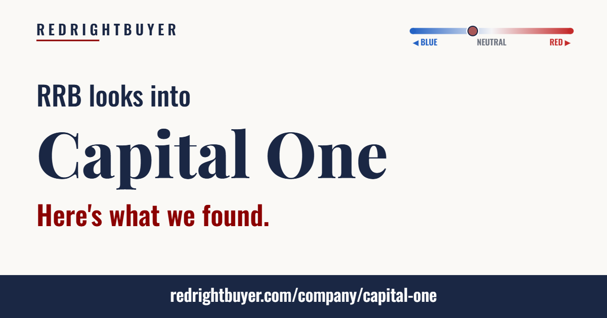 Is Capital One conservative or liberal? RedRightBuyer editorial rating.