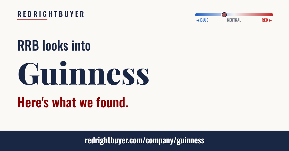 Is Guinness conservative or liberal? RedRightBuyer editorial rating.