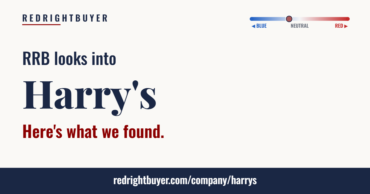 Is Harry's conservative or liberal? RedRightBuyer editorial rating.