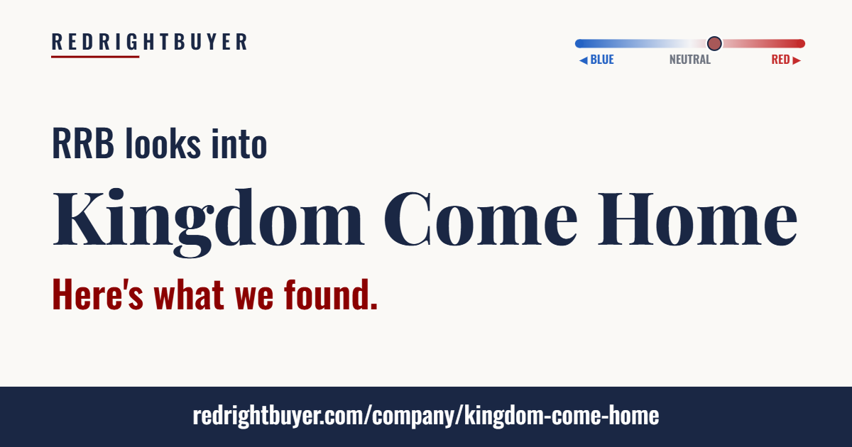 Is Kingdom Come Home conservative or liberal? RedRightBuyer editorial rating.