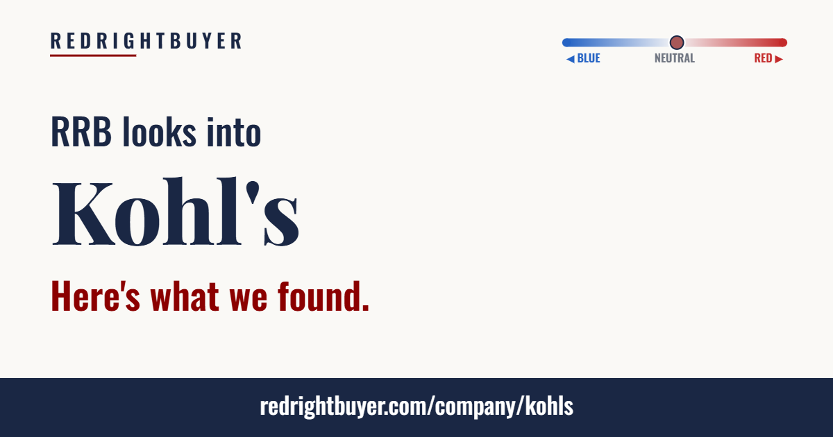Is Kohl's conservative or liberal? RedRightBuyer editorial rating.
