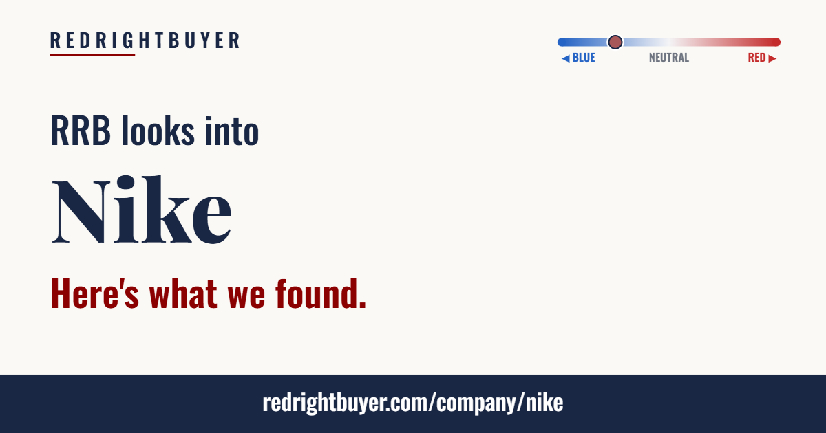 Is Nike conservative or liberal? RedRightBuyer editorial rating.