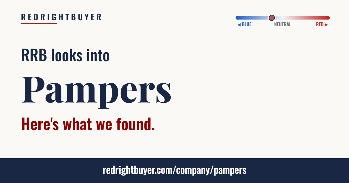 Is Pampers conservative or liberal? RedRightBuyer editorial rating.