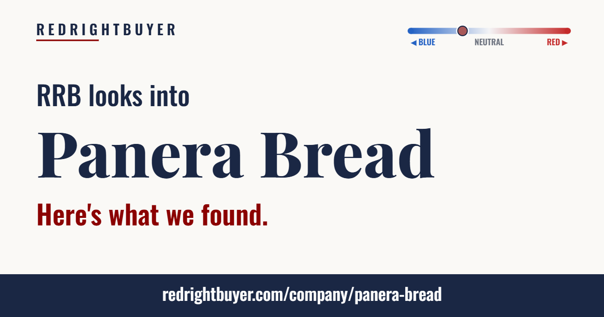 Is Panera Bread conservative or liberal? RedRightBuyer editorial rating.
