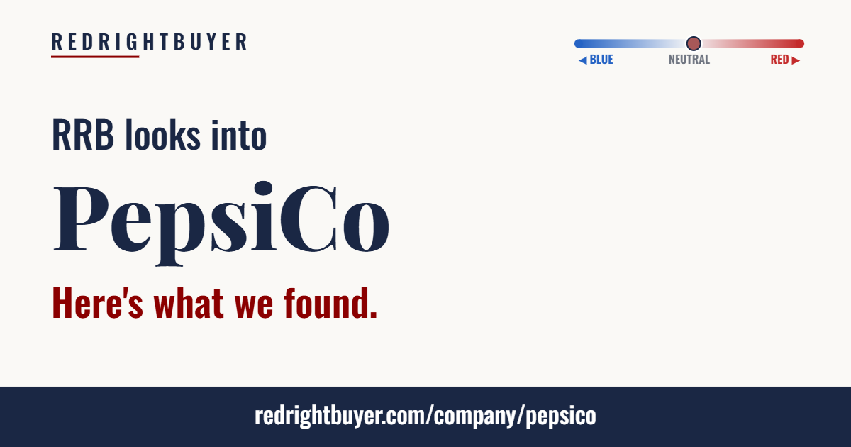 Is PepsiCo conservative or liberal? RedRightBuyer editorial rating.