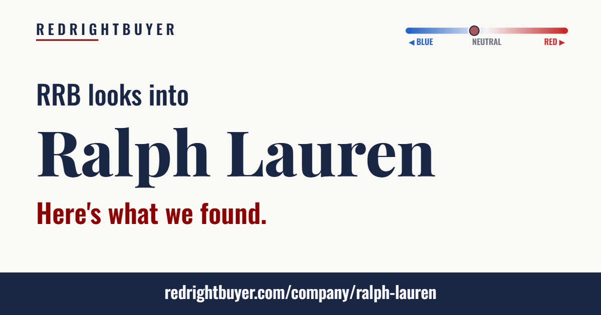 Is Ralph Lauren conservative or liberal? RedRightBuyer editorial rating.
