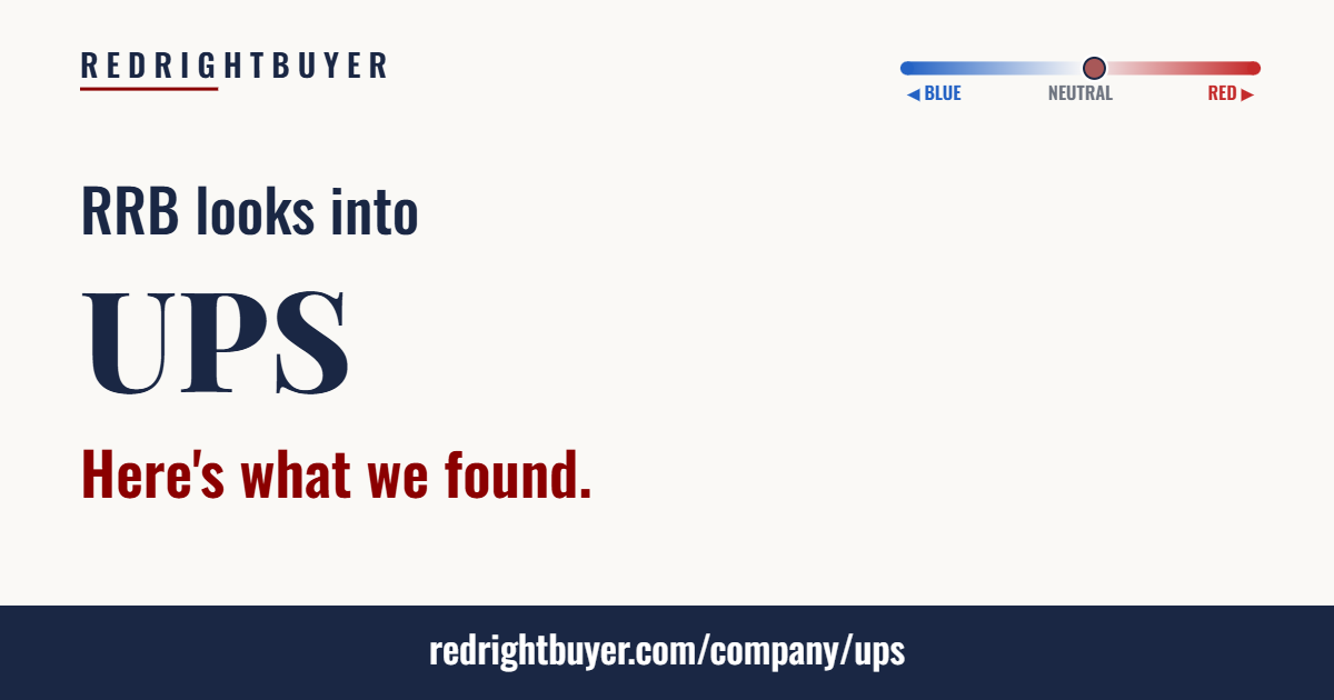 Is UPS conservative or liberal? RedRightBuyer editorial rating.